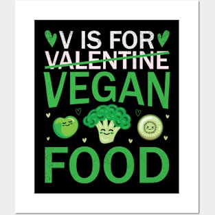 V Is For Vegan Food Funny Posters and Art